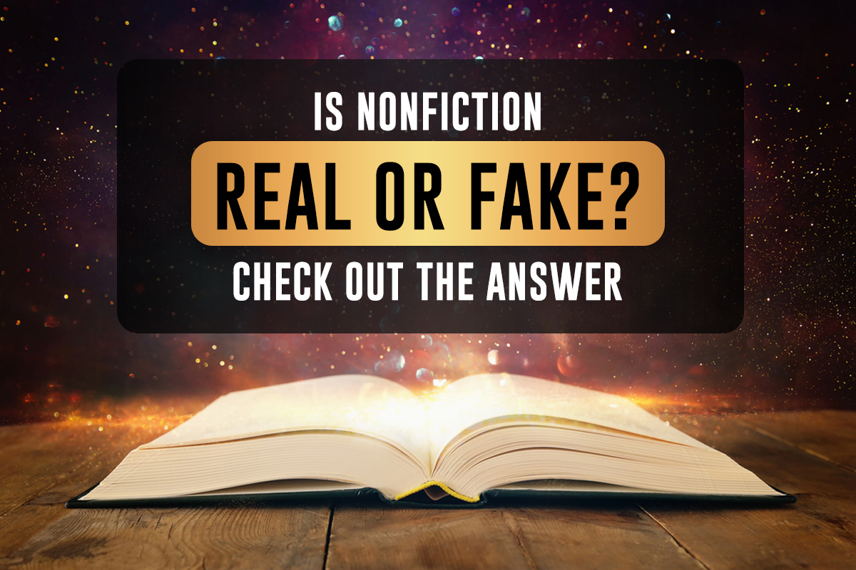 Is Nonfiction Real or Fake