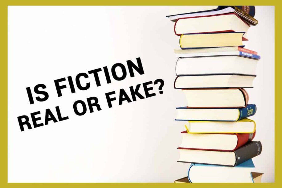 Is Fiction Real or Fake