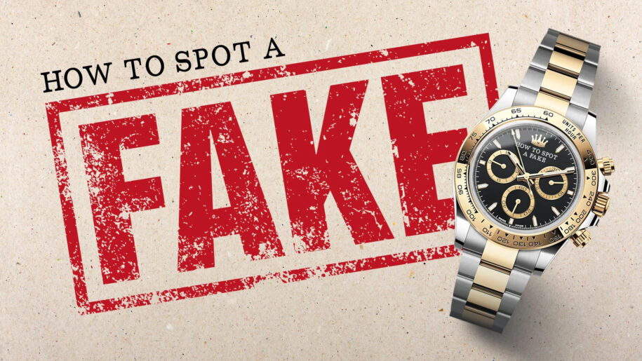 How To Tell If a Rolex Is Fake