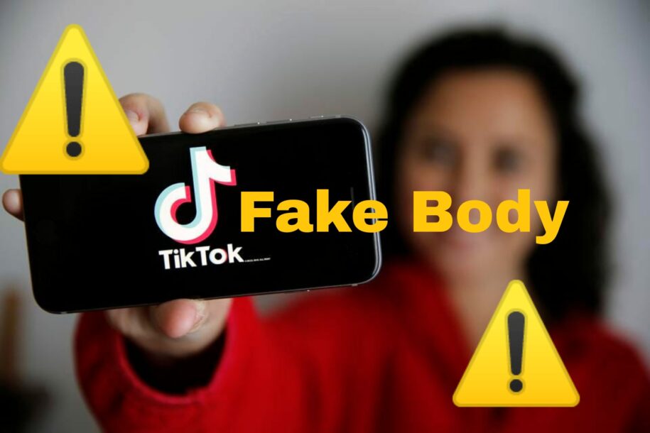 What Is Fake Body Tiktok