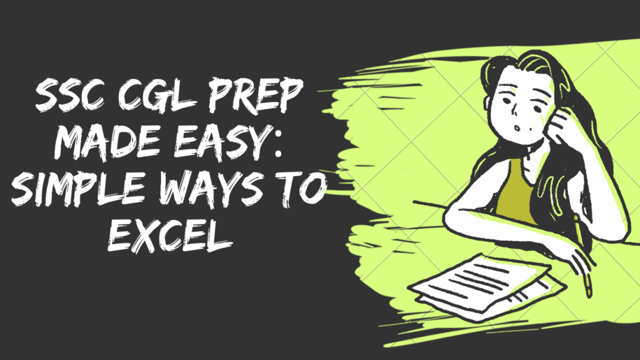 SSC CGL Prep Made Easy: Simple Ways to Excel